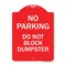 Signmission No Parking-Do Not Block Dumpster, Red & White Aluminum Architectural Sign, 18" x 24", RW-1824-23813 A-DES-RW-1824-23813 - alternate 1